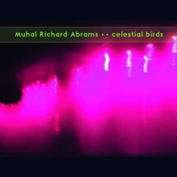 Celestial Birds - Muhal Richard Abrams