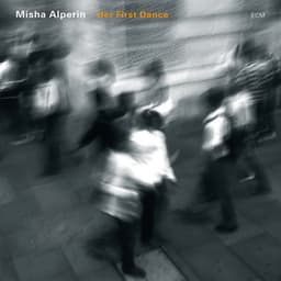 Her First Dance - Misha Alperin