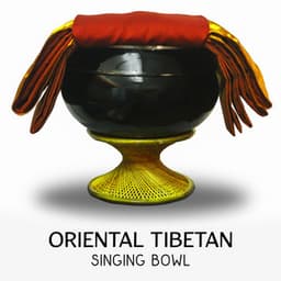 Oriental Tibetan Singing Bowl – Time for Meditation - Relaxing Music for Deeper Sleep, Buddhist Meditation for Healing Therapy & Nature Sounds - Fantasies Lullaby Music Paradise