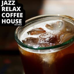 Ice Cold - Jazz Relax Coffee House