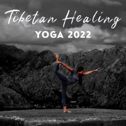 Tibetan Healing Yoga 2022 - Chakra Yoga Music Ensemble
