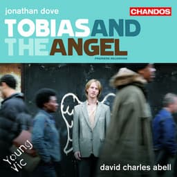 Dove: Tobias and the Angel - Jonathan Dove