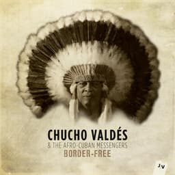 Border-Free - Chucho Valdés