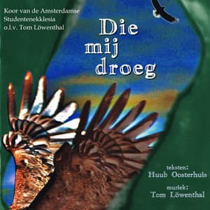 Die mij droeg - Koor van de Amsterdamse Studentenekklesia