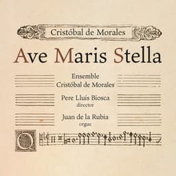 Ave Maris Stella - Cristobal de Morales