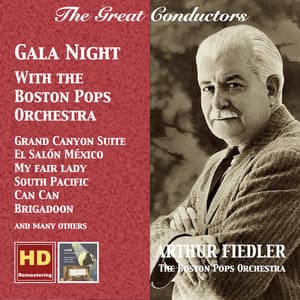 The Great Conductors: Arthur Fiedler – Gala Night with the Boston Pops Orchestra - Arthur Fiedler