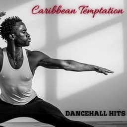 Caribbean Temptation: Dancehall Hits for Summertime Grooves - Nightlife Music Zone