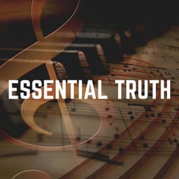 Essential Truth - Calm Piano