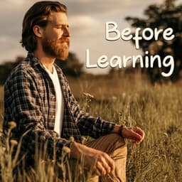 Before Learning: Clear and Calm Your Mind with Peaceful New Age Music - Relaxing Music