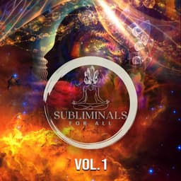 Subliminal For All, Vol. 1 - Subliminals For All