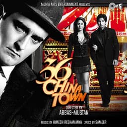 36 China Town - Himesh Reshammiya