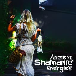 Ancient Shamanic Energies: Music for Spiritual Yoga and Meditation - Native New Age Club