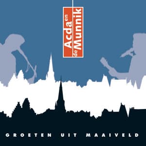 Groeten Uit Maaiveld - Acda en de Munnik