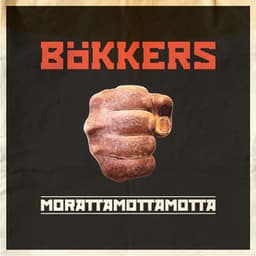 Morattamottamotta - Bökkers