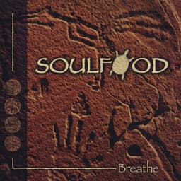 Breathe - Soulfood
