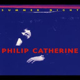 Summer Night - Philip Catherine