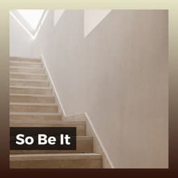 So Be It - Meditation Zen