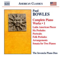 Bowles: Complete Piano Works, Vol. 1 - Paul Bowles