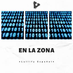 En La Zona - Lullify Español