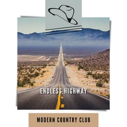 Endless Highway - Modern Country Club