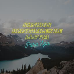 Sonidos Binaurales De Lluvia Para Spa - Curación Binaural