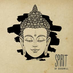 Spirit of Goodwill: Buddhist State of Mind, Meditation to Restore Peace and Love - Buddhist Experience World