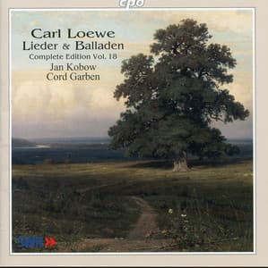 Loewe: Lieder & Balladen , Vol. 18 - Carl Loewe