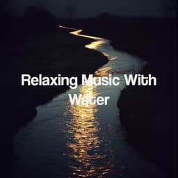 Relaxing Music With Water - Spa Music Relaxation Meditation