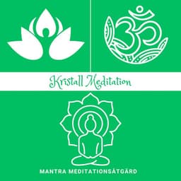 Kristall Meditation: Energistenar - Mantra Meditationsåtgärd