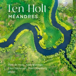 Ten Holt: Méandres - Simeon ten Holt