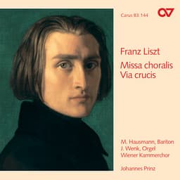Liszt: Via Crucis, S. 53; Missa choralis, S. 10 - Franz Liszt