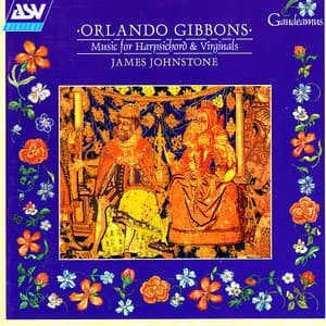 Gibbons: Music for Harpsichord and Virginals - Orlando Gibbons