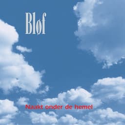 Naakt Onder De Hemel - BLØF