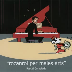 Rocanrol Per Males Arts - Pascal Comelade
