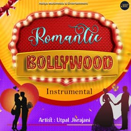 Romantic Bollywood Instrumental - Utpal Jivrajani