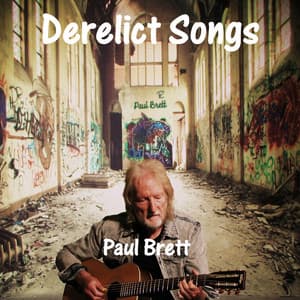 Derelict Songs - Paul Brett