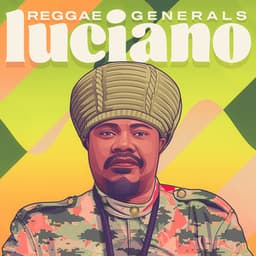 Reggae Generals: - Luciano