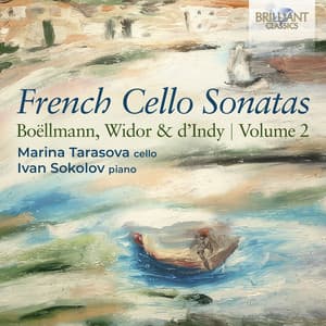 French Cello Sonatas: Boëllmann, Widor & d'Indy, Vol. 2 - Marina Tarasova