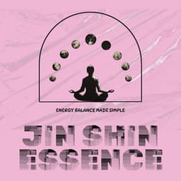 Energy Balance Made Simple - Jin Shin Essence