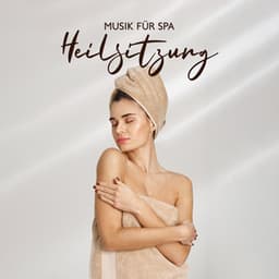 Musik für SPA - Entspannende SPA Musik Zone