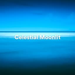 Celestial Moonlit - Healing Yoga Meditation Music Consort