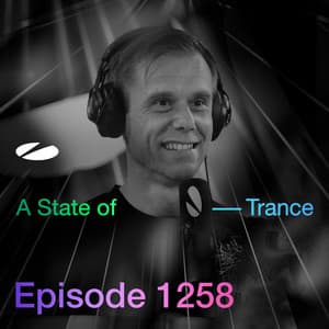 ASOT 1258 - A State of Trance Episode 1258 - Armin van Buuren