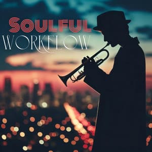 Smooth Workflow: Soulful Jazz for Inspired Work and Study Sessions - Man At Work!