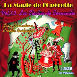 Les Cloches de Corneville - La Magie de l'Opérette en 38 volumes - Vol. 13/38 - Robert Planquette