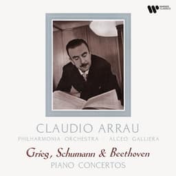 Grieg, Schumann & Beethoven: Piano Concertos - Claudio Arrau