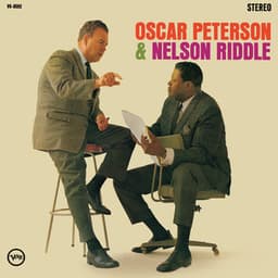 Oscar Peterson & Nelson Riddle - Oscar Peterson