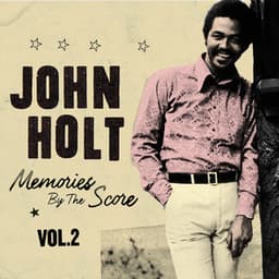 Memories By The Score Vol. 2 - John Holt