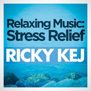 Relaxing Music: Stress Relief - Ricky Kej