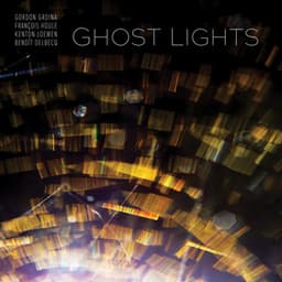 Ghost Lights - Gordon Grdina