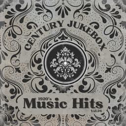 1920's Music Hits, Vol.26 - Century Jukebox